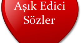 Aşık Edici Sözler