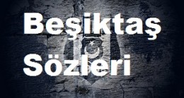 Beşiktaş Sözleri, Beşiktaş Mesajları