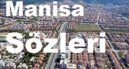 Manisa Sözleri – Manisa Güzel Sözler