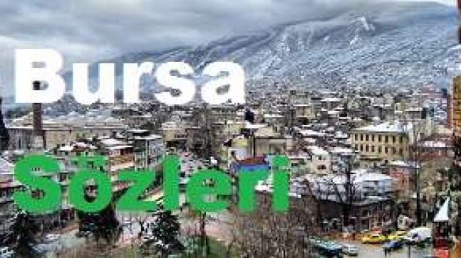 Bursa Sözleri – Bursa İle İlgili Sözler