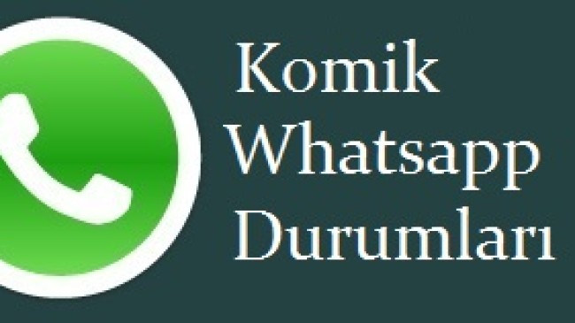 Whatsapp Durumları Komik