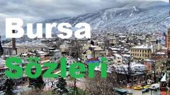 Bursa Sözleri – Bursa İle İlgili Sözler