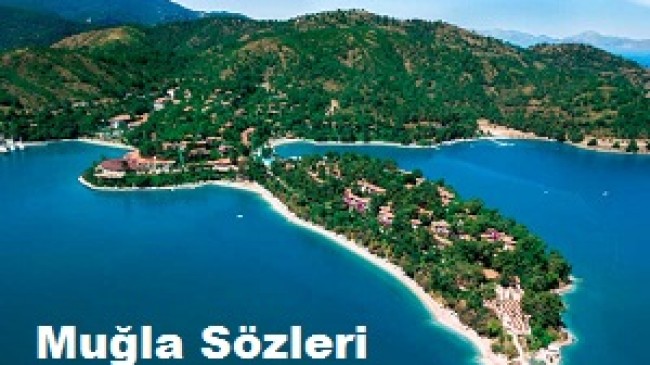 Muğla Sözleri – Muğla İle İlgili Güzel Sözler